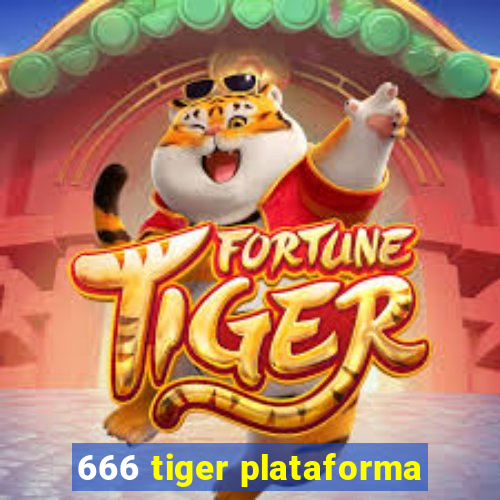 666 tiger plataforma